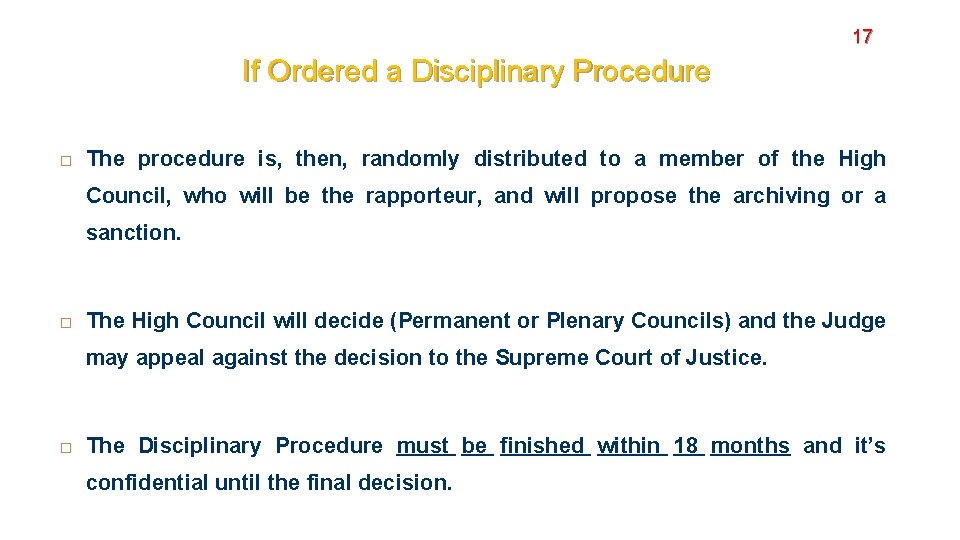 17 If Ordered a Disciplinary Procedure The procedure is, then, randomly distributed to a