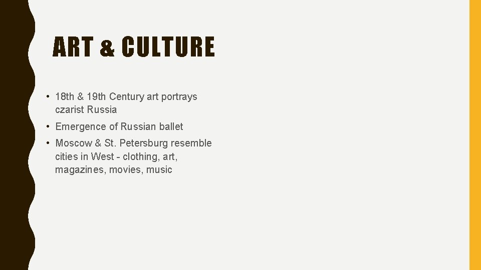 ART & CULTURE • 18 th & 19 th Century art portrays czarist Russia