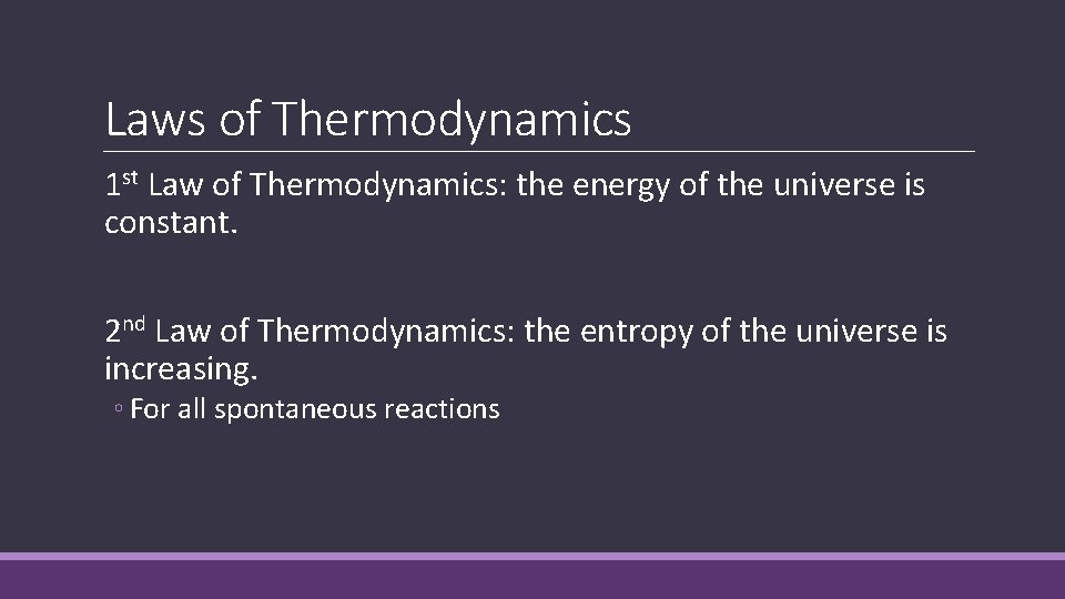 Laws of Thermodynamics 1 st Law of Thermodynamics: the energy of the universe is Laws of Thermodynamics 1 st Law of Thermodynamics: the energy of the universe is