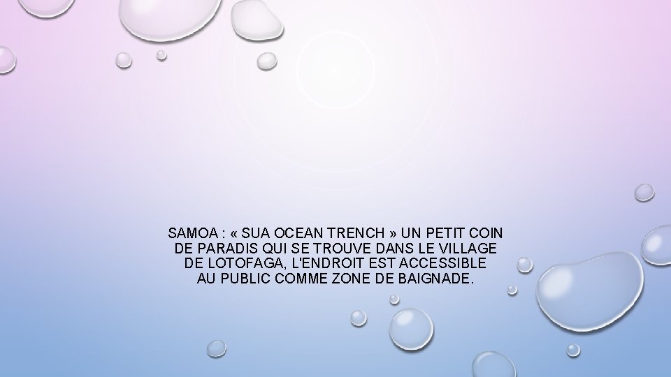 SAMOA : « SUA OCEAN TRENCH » UN PETIT COIN DE PARADIS QUI SE