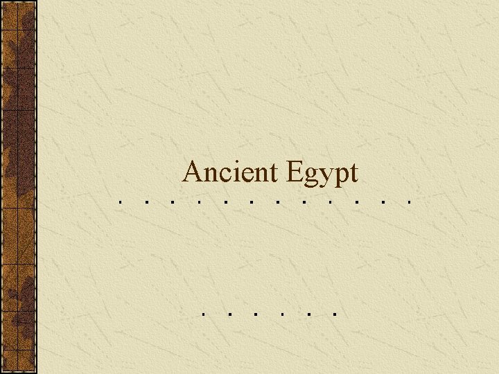 Ancient Egypt 