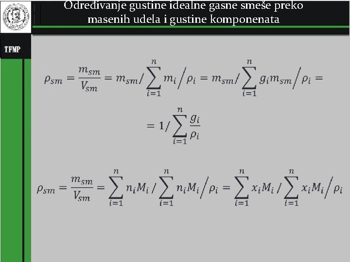 Određivanje gustine idealne gasne smeše preko masenih udela i gustine komponenata 30 