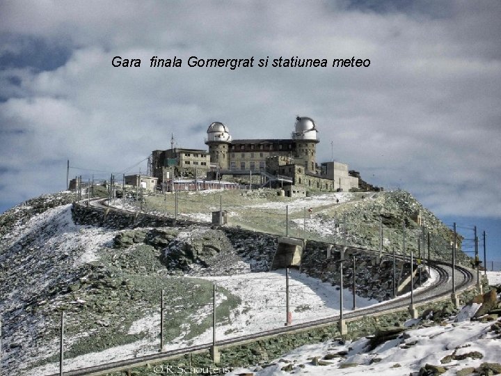 Gara finala Gornergrat si statiunea meteo 