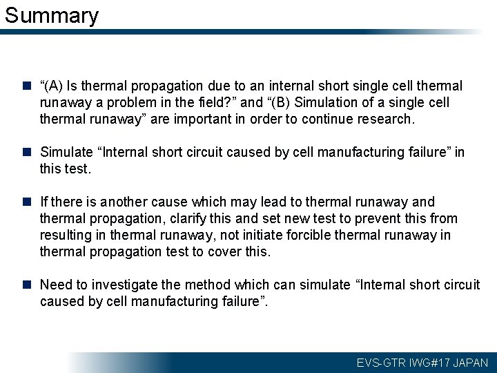 Summary n “(A) Is thermal propagation due to an internal short single cell thermal