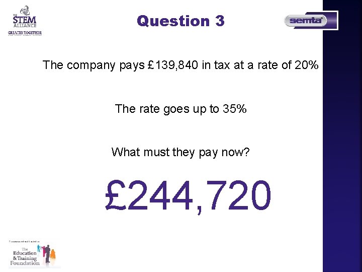 Question 3 The company pays £ 139, 840 in tax at a rate of Question 3 The company pays £ 139, 840 in tax at a rate of