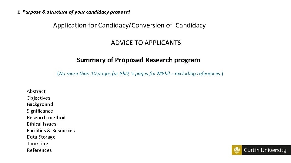 1 Purpose & structure of your candidacy proposal Application for Candidacy/Conversion of Candidacy ADVICE