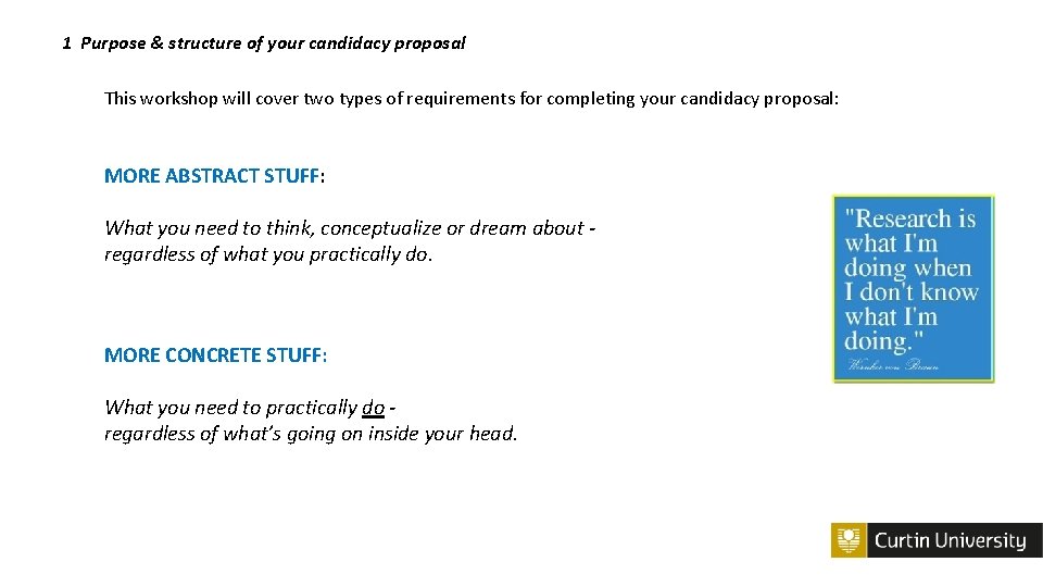 1 Purpose & structure of your candidacy proposal This workshop will cover two types