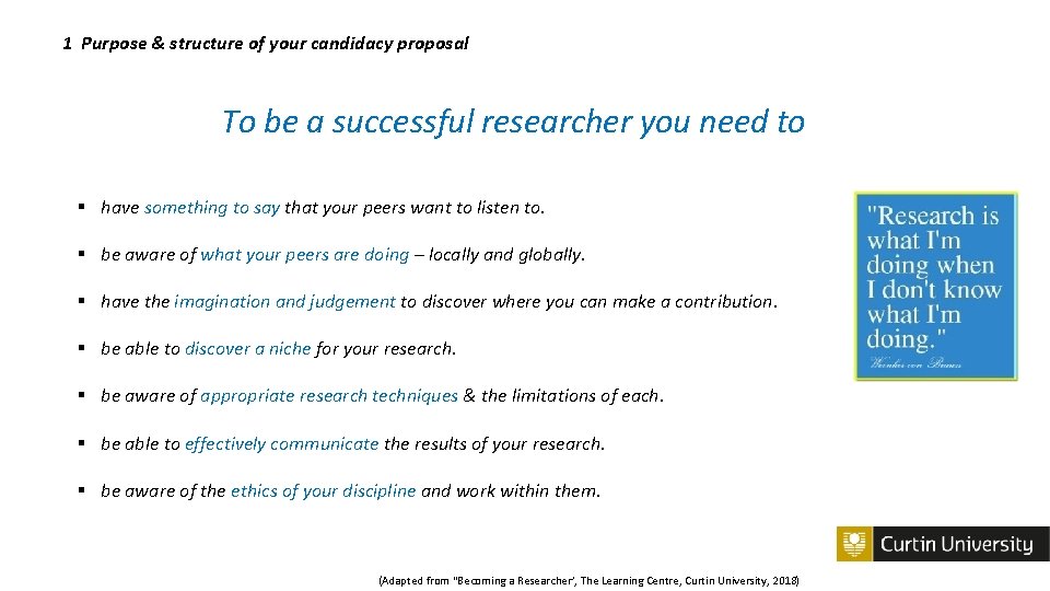 1 Purpose & structure of your candidacy proposal To be a successful researcher you