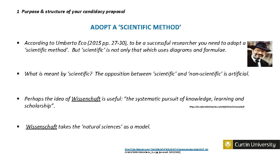 1 Purpose & structure of your candidacy proposal ADOPT A ‘SCIENTIFIC METHOD’ § According
