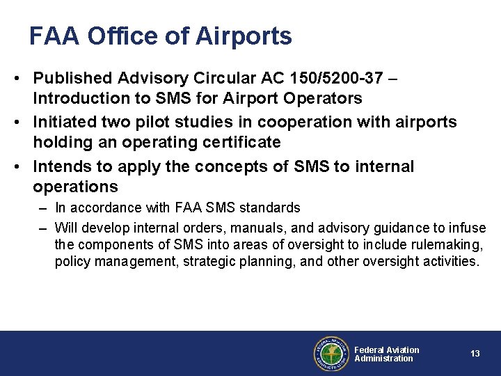 FAA Office of Airports • Published Advisory Circular AC 150/5200 -37 – Introduction to