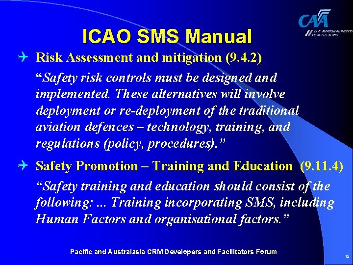 ICAO SMS Manual Q Risk Assessment and mitigation (9. 4. 2) “Safety risk controls ICAO SMS Manual Q Risk Assessment and mitigation (9. 4. 2) “Safety risk controls