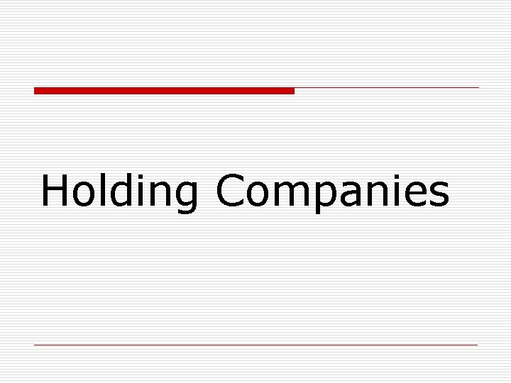 Holding Companies 