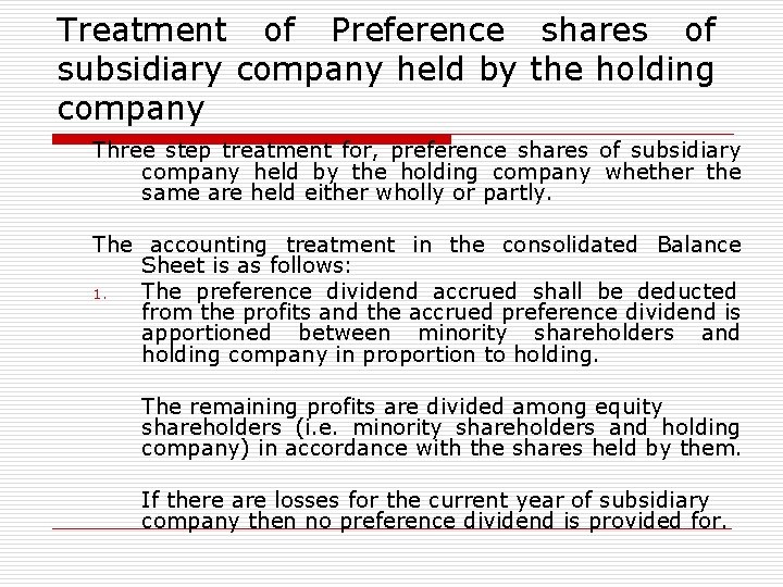Treatment of Preference shares of subsidiary company held by the holding company Three step