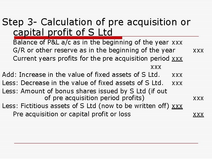 Step 3 - Calculation of pre acquisition or capital profit of S Ltd Balance