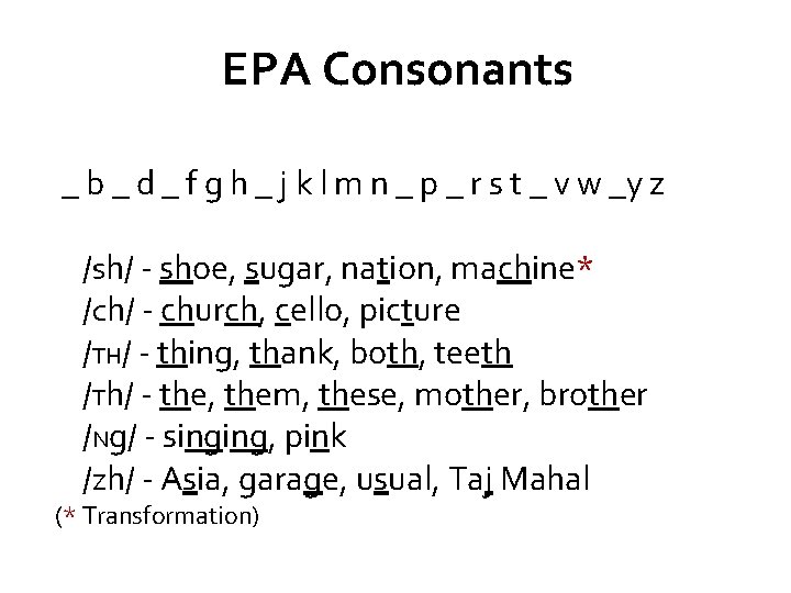 EPA Consonants _ b _ d _ f g h _ j k l