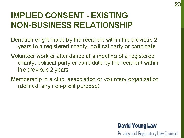 23 IMPLIED CONSENT - EXISTING NON-BUSINESS RELATIONSHIP Donation or gift made by the recipient