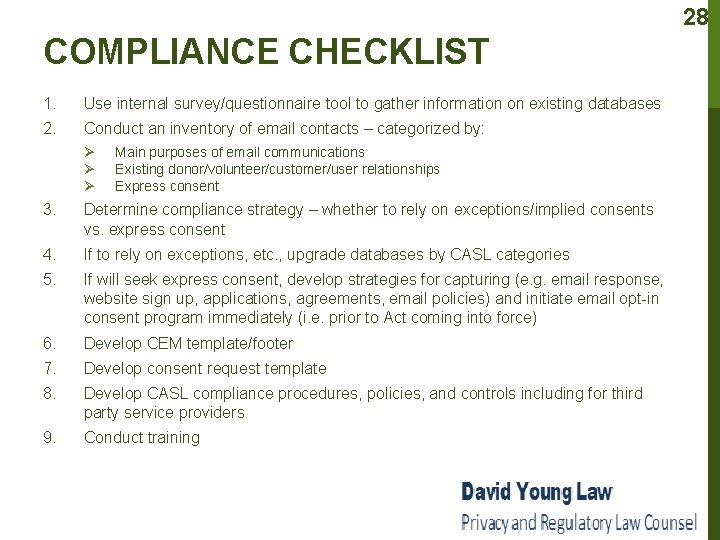 28 COMPLIANCE CHECKLIST 1. Use internal survey/questionnaire tool to gather information on existing databases