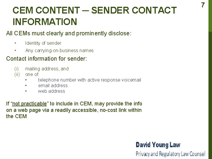 CEM CONTENT ─ SENDER CONTACT INFORMATION All CEMs must clearly and prominently disclose: •