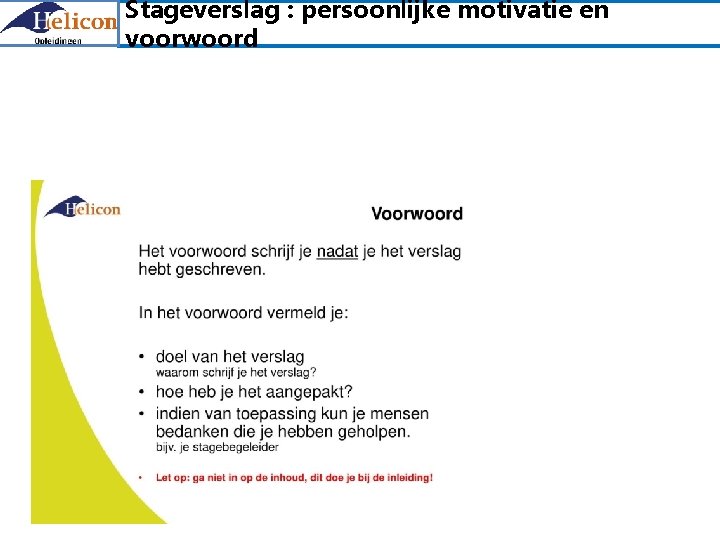 Stageverslag : persoonlijke motivatie en voorwoord 