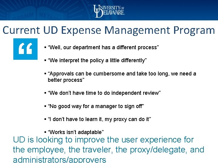 Current UD Expense Management Program § “Well, our department has a different process” §