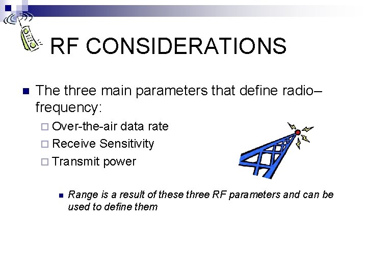 RF Considerations for wireless communications Jose Antonio Echenique