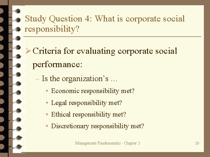 Study Question 4: What is corporate social responsibility? Ø Criteria for evaluating corporate social