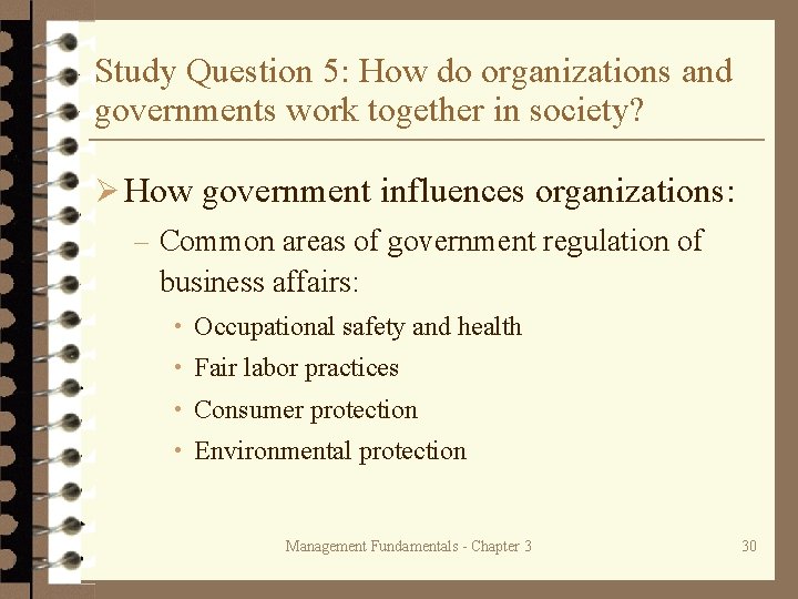 Study Question 5: How do organizations and governments work together in society? Ø How