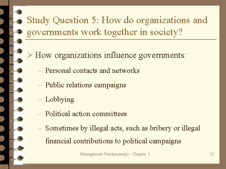 Study Question 5: How do organizations and governments work together in society? Ø How