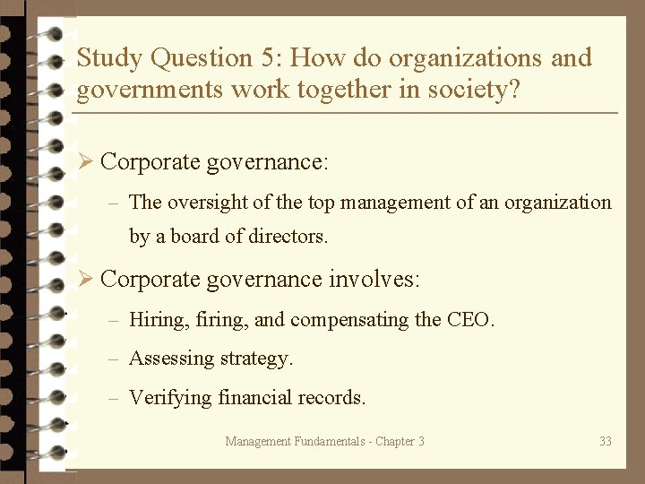 Study Question 5: How do organizations and governments work together in society? Ø Corporate