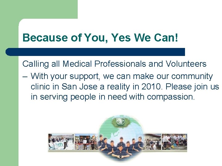 Because of You, Yes We Can! Calling all Medical Professionals and Volunteers – With