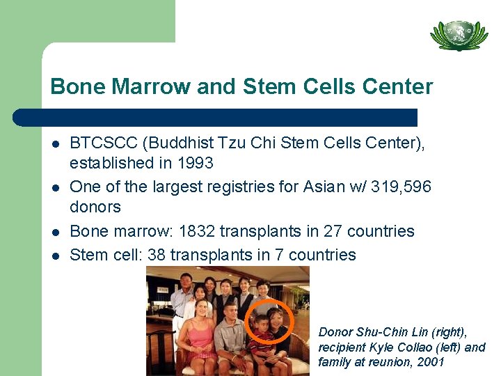 Bone Marrow and Stem Cells Center l l BTCSCC (Buddhist Tzu Chi Stem Cells