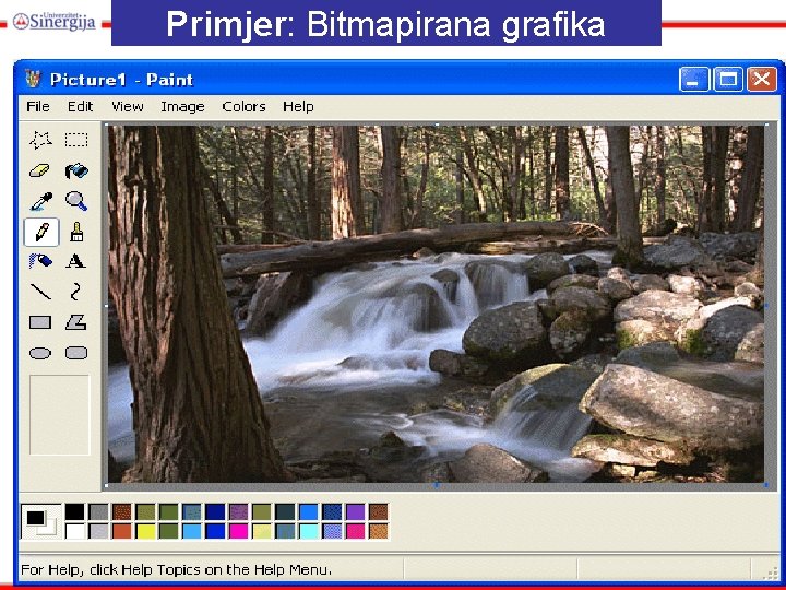 Primjer: Bitmapirana grafika 25. 11. 2020. 11: 14 Glava 6 22 Primjer: Bitmapirana grafika 25. 11. 2020. 11: 14 Glava 6 22