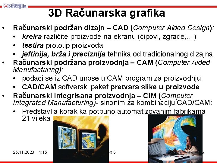 3 D Računarska grafika • • • Računarski podržan dizajn – CAD (Computer Aided 3 D Računarska grafika • • • Računarski podržan dizajn – CAD (Computer Aided