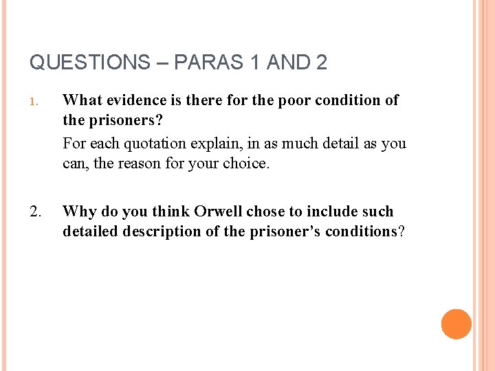 QUESTIONS – PARAS 1 AND 2 1. What evidence is there for the poor