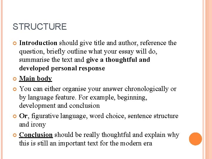 STRUCTURE Introduction should give title and author, reference the question, briefly outline what your