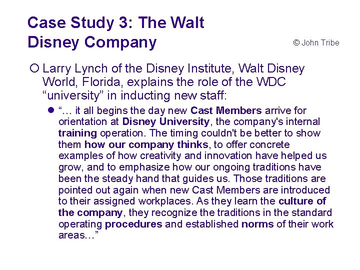 Case Study 3: The Walt Disney Company © John Tribe ¡ Larry Lynch of