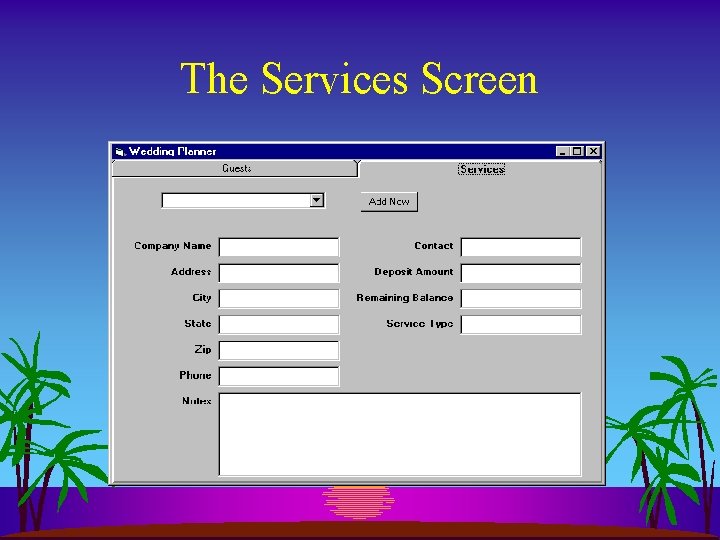 The Services Screen 
