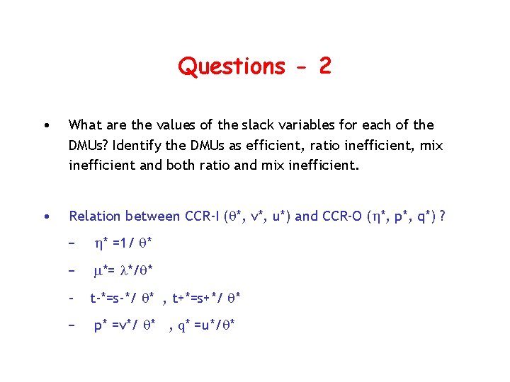 Questions - 2 • What are the values of the slack variables for each