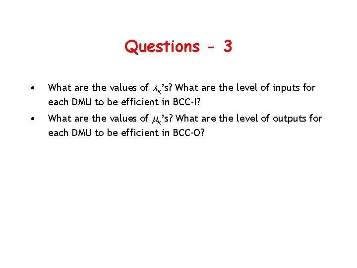 Questions - 3 • What are the values of lk’s? What are the level