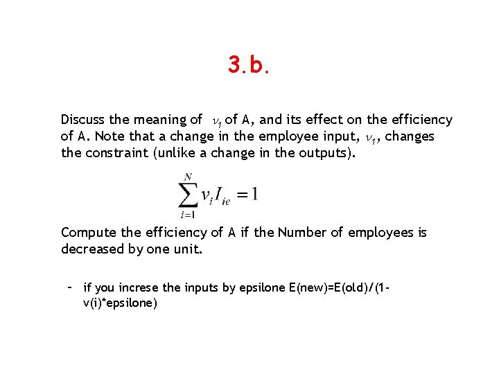 3. b. Discuss the meaning of n 1 of A, and its effect on