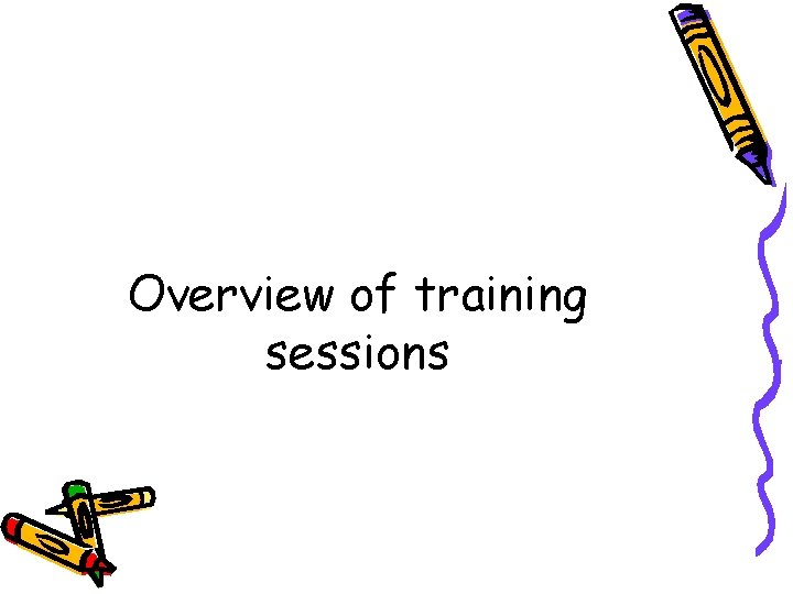 Overview of training sessions 