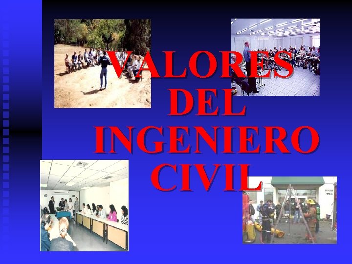 VALORES DEL INGENIERO CIVIL 