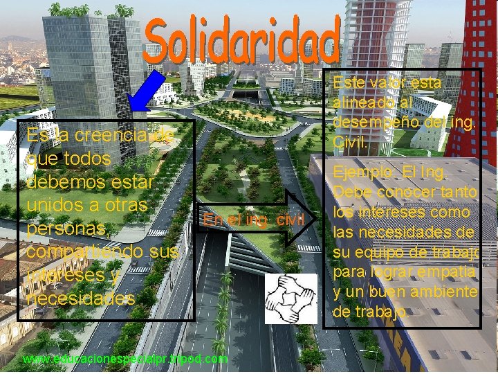 Es la creencia de que todos debemos estar unidos a otras personas, compartiendo sus