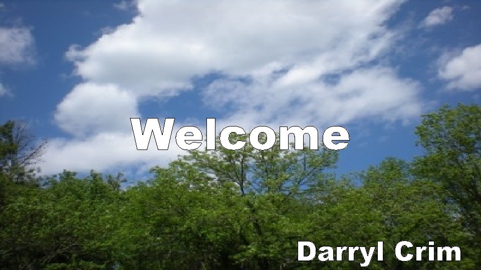 Welcome Darryl Crim 
