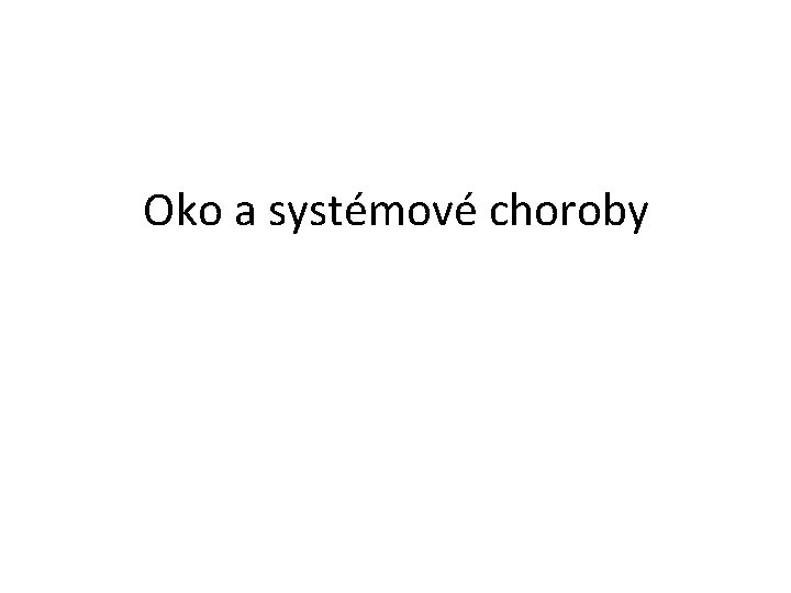 Oko a systémové choroby 