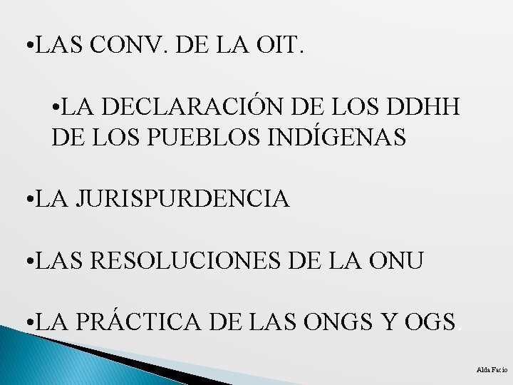  • LAS CONV. DE LA OIT. • LA DECLARACIÓN DE LOS DDHH DE