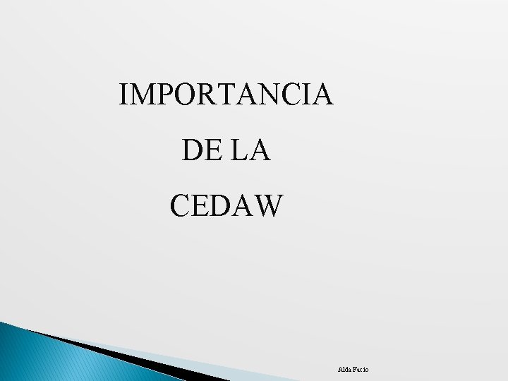 IMPORTANCIA DE LA CEDAW Alda Facio 