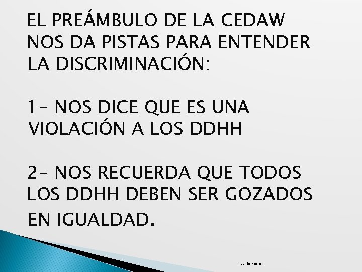 EL PREÁMBULO DE LA CEDAW NOS DA PISTAS PARA ENTENDER LA DISCRIMINACIÓN: 1 -