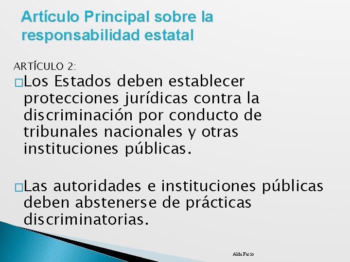 Artículo Principal sobre la responsabilidad estatal ARTÍCULO 2: �Los Estados deben establecer protecciones jurídicas