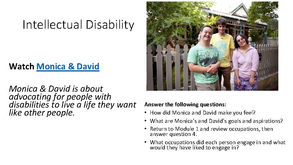 Intellectual Disability Watch Monica & David is about advocating for people with disabilities to